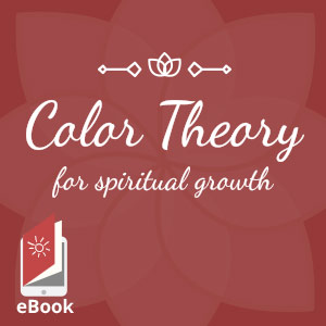 Using Color Theory for Spiritual Healing