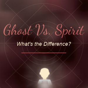 How to Communicate with Spirits and Ghosts