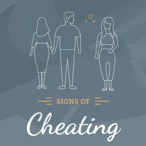 Are You Seeing Any of These Signs of Cheating?
