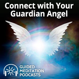 Connecting with Your Guardian Angel Guided Meditation Podcast by Psychic Hope