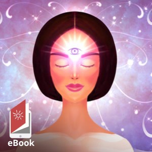 A Complete Guide to Psychic Protection and Psychic Self-Defense
